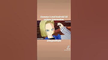 Gamma 1 and Android 18 unique interaction #dragonball #dragonballz #dragonballsparkingzero #shorts