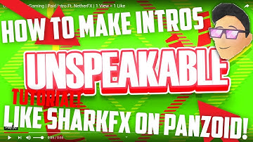 HOW TO MAKE INTROS LIKE *SHARKFX* ON PANZOID! - FULL TUTORIAL 2019 (JOKE VIDEO)