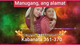 Manugang, ang alamat 361-370