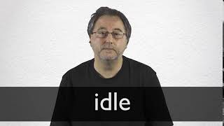 IDLE  What Does IDLE Mean?