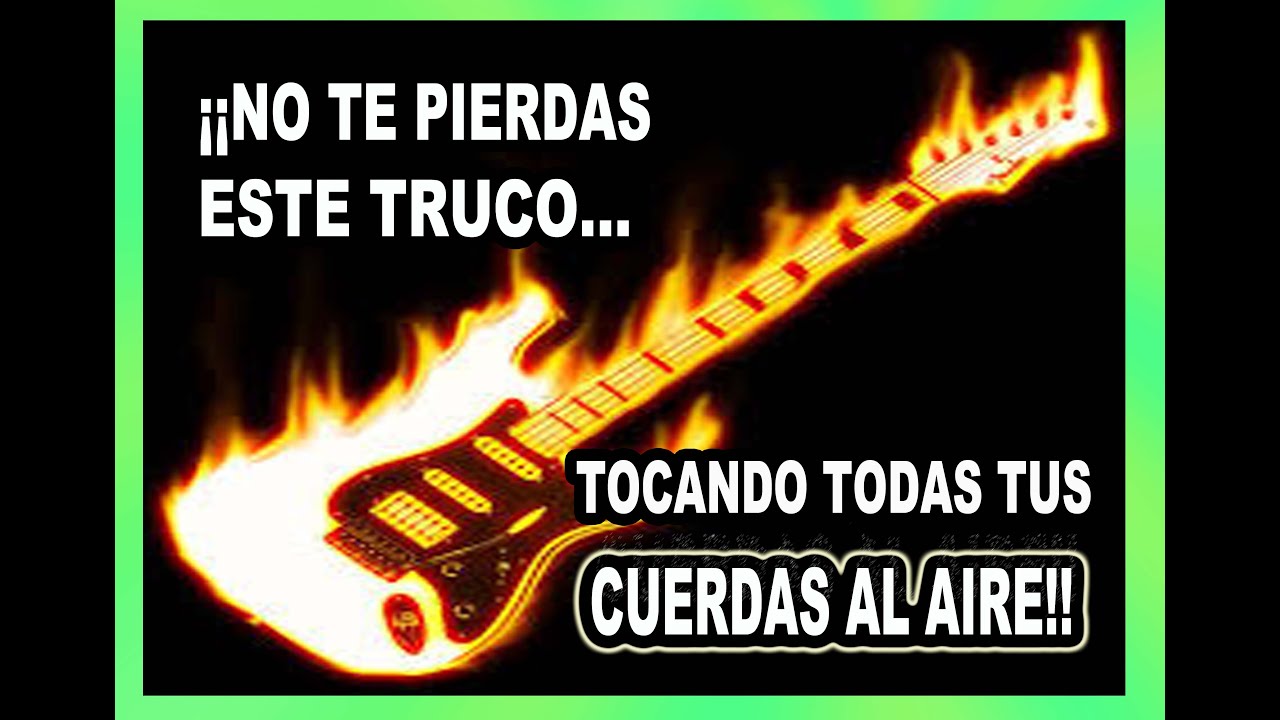 POR QUÉ TOCARÁS SOLOS INCREIBLES SI SABES ESTE SECRETO EN LAS CUERDAS AL AIRE DE LA GUITARRA