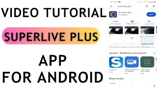 SuperLive| SuperLive Plus| How to Configure SuperLive Plus Android