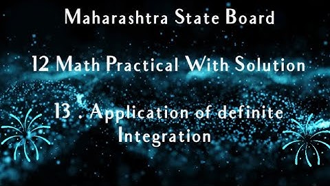 13. Application of definite Integration