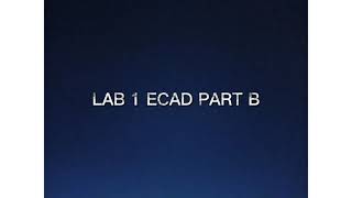 LAB 1 ECAD