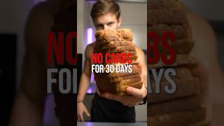 What Really Happens When You Quit Carbs For 30 Days