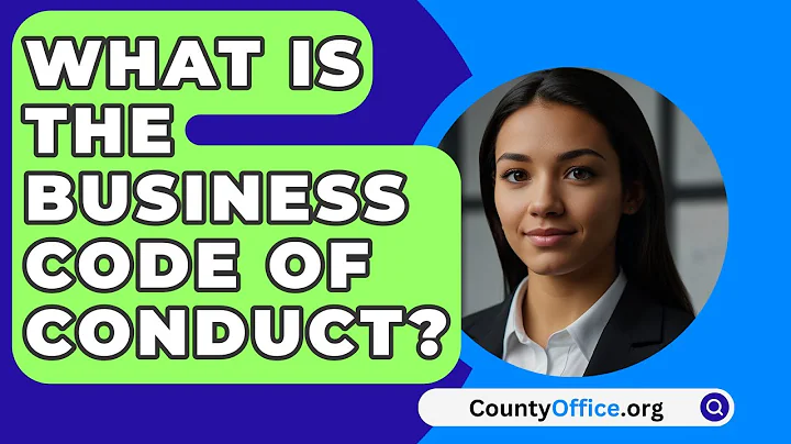 What Is The Business Code Of Conduct? - CountyOffice.org