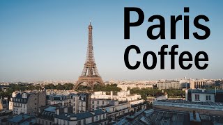 ☕️ Coffee in Paris - Paris JAZZ Café - Instrumental Background Music Playlist