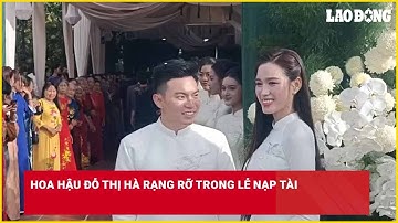 Hoa hậu Đỗ Thị Hà rạng rỡ trong lễ Nạp tài| Báo Lao Động