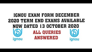 IGNOU EXAM FORM DECEMBER 2020 TERM END EXAMS AVAILABLE NOW DATED 13 OCTOBER 2020 #BIG CHANGES