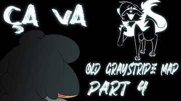 [ ÇA★VA - Old Graystripe Warrior MAP ] Part 4