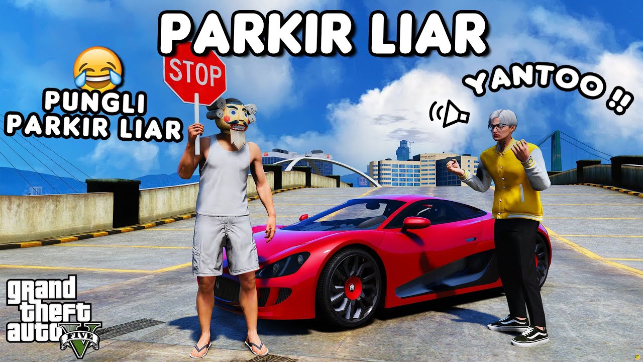 PUNGLI PARKIR LIAR - GTA 5 ROLEPLAY