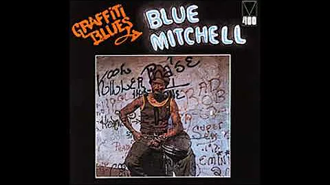 Blue Mitchell - Graffiti Blues (Full Album)