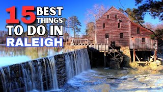 The 15 BEST Things To Do In Raleigh