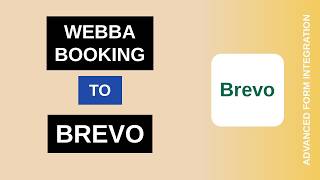 Webba Booking to Brevo Integration Tutorial | AFI Guide