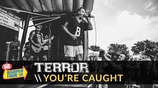 Terror - You&#39;re Caught (Live 2014 Vans Warped Tour)