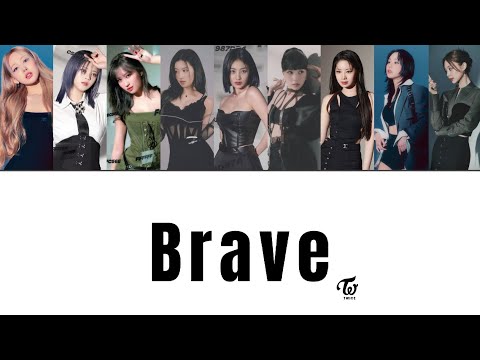【繁中歌詞】Twice(트와이스) - Brave Lyrics
