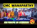 😍👨⚕️|GMC WANAPARTHY |New Principal celebration 🏥|Medico Pathan |#vlog#mbbs #neet #doctor