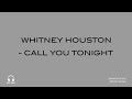 Whitney Houston - Call You Tonight [Gqom Bootleg] (MP Rec. Intro)