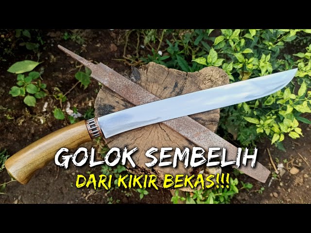 membuat GOLOK SEMBELIH // dari KIKIR BEKAS !! class=