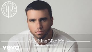 Ryan Robinette - Anything Like Me (AUDIO) chords