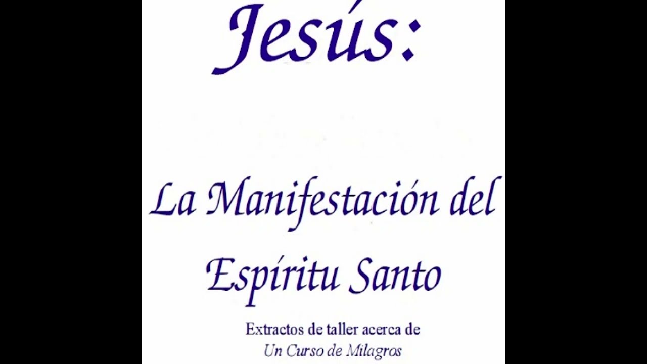 Jesús: La manifestación del Espíritu Santo. Parte 11. Jesús como símbolo. (Audio libro)