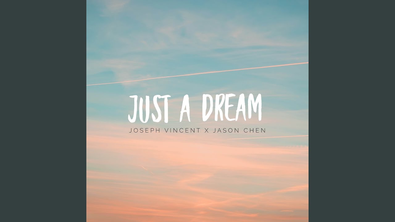 Just A Dream - YouTube Music