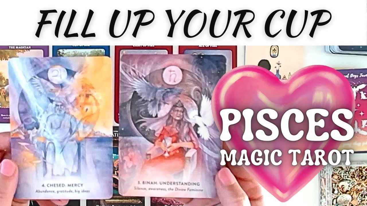 Pisces💘Fill Up Your Cup by Doing This...⛵♓#piscestarot