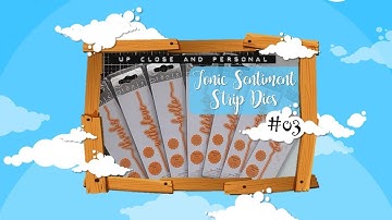 Up Close & Personal #03 - Tonic Sentiment Strip Dies :D