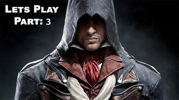 assassins Creed Unity - Party Time!! (part 3)
