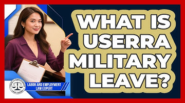 What Is USERRA Military Leave? - Labor and Employment Law Expert