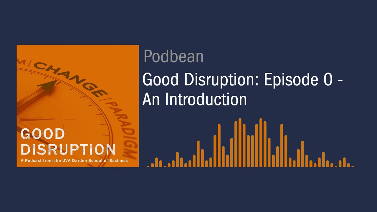 AUDIO PODCAST - Good Disruption: Episode 0 - An Introduction - YouTube