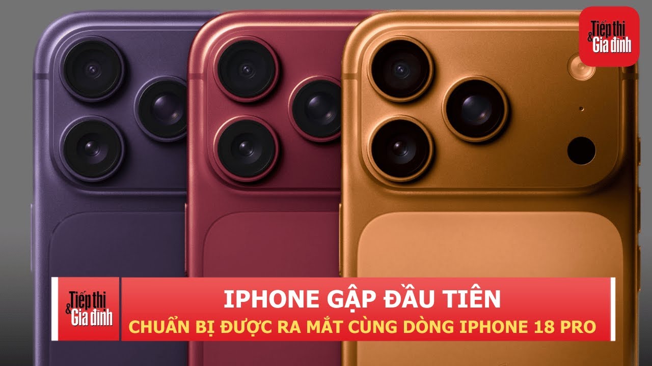 Lộ diện iPhone 18 Pro Max màu mới và iPhone gập đầu tiên | TTGĐ - YouTube