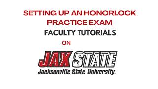 Setting Up an Honorlock Practice Exam