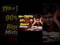 “11th Class = Biggest Trap 😨 90% Students Fail Here! 🔥”#shortsfeed #shortvideo #study