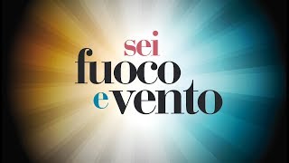 SEI FUOCO E VENTO - Le voci di Shekinah, i canti di Andrea Testa