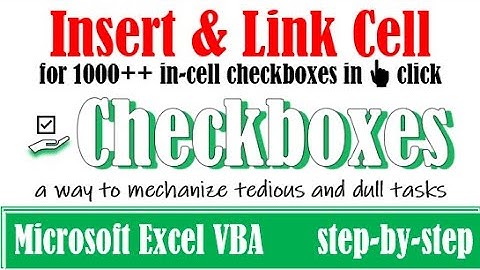 Insert checkboxes and link cell by using VBA