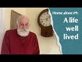 Home Alone #9 - A life well lived