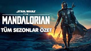 The Mandalorian Tüm Sezonlar Özeti (Baştan Sona)