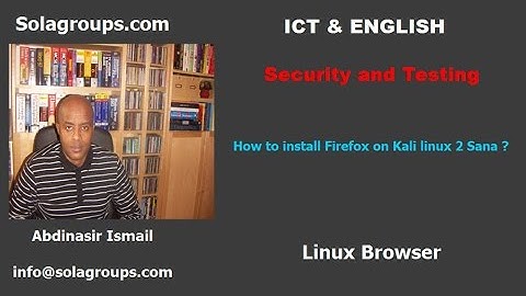 How to install FIREFOX on Kali Linux 2 Sana?