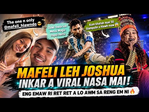 Mafeli hlondo leh Joshua Van inkarah ri ret ret a awm😁Siampui zai hlawh nuai 50 maw😱Dawi ngam Messi🔥