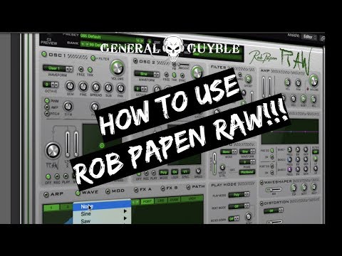 How To Use Rob Papen Raw - Synthesizer Video Manual