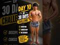 day 10/30dayschallenge body transformation challenge or 20 days baki kay ho payega transformation?