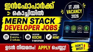 MERN Stack Developer Recruitment 2026 | ഇൻഫോപാർക്ക് കൊച്ചി ജോലി | ഉടൻ നിയമനം