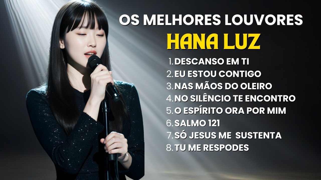 HANA LUZ - OS MELHORES LOUVORES ( Lançamento)