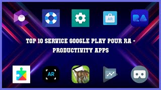Top 10 Service Google Play Pour Ra Android Apps screenshot 1