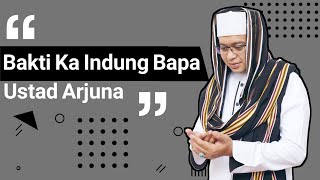 Ustad Arjuna - Bakti Ka Indung Bapa