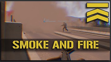 Smoke and Fire - Squad Ops Highlight