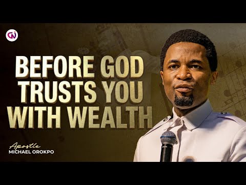 The Training That Comes Before Wealth | Apostle Michael Orokpo 