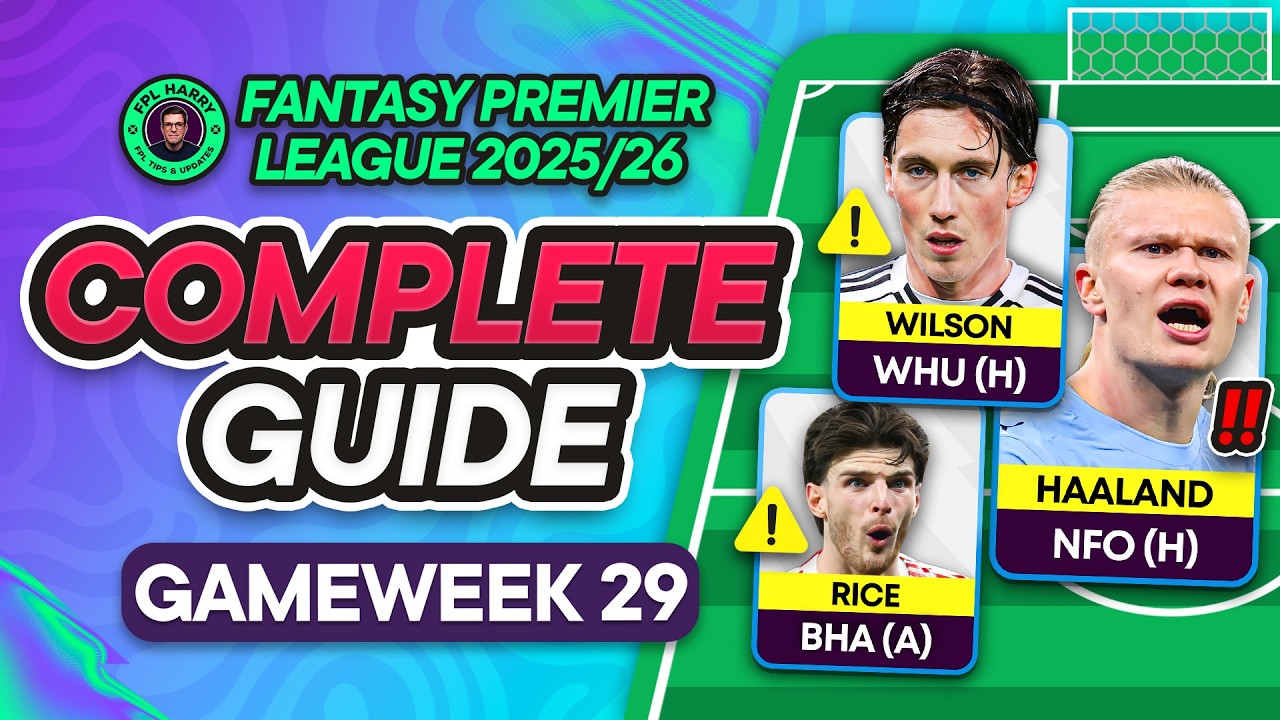 FPL GW29 COMPLETE GUIDE ⁉️ Will Haaland Play..? ⚠️ | Fantasy Premier League Tips 2025/26