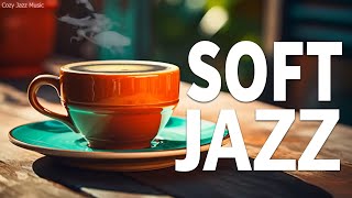 Soft Jazz Music: Cozy June Jazz & Bossa Nova for relaxing, studying and working